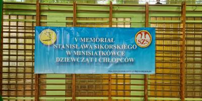 V MEMORIAŁ STANISŁAWA SIKORSKIEGO W MINISIATKÓWCE DZIEWCZĄT I CHŁOPCÓW
